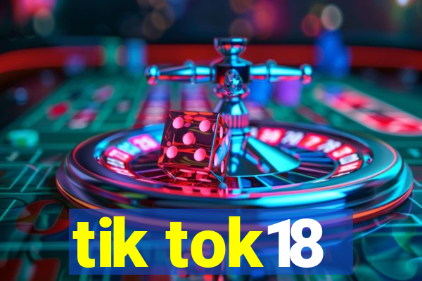 tik tok18